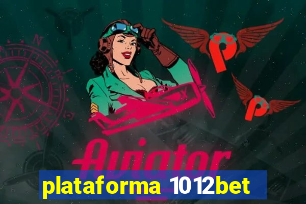 plataforma 1012bet